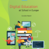 Digital Education at School in Europe