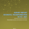 Survey report  on digital transformation in K12 - 2021